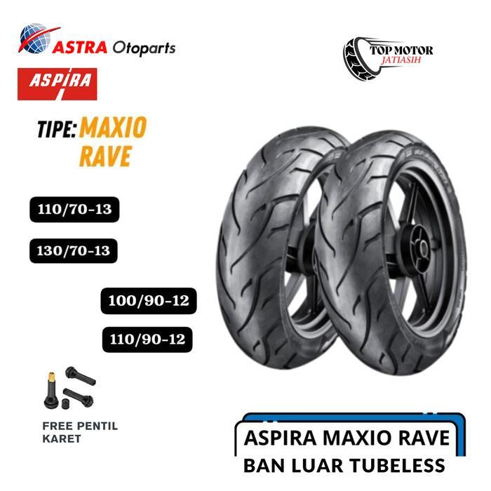 Ban Motor Aspira Maxxio Rave Ring 12 110/90-12 dan 100/90-12 untuk Scoopy Freego Filano Fazzio Ban