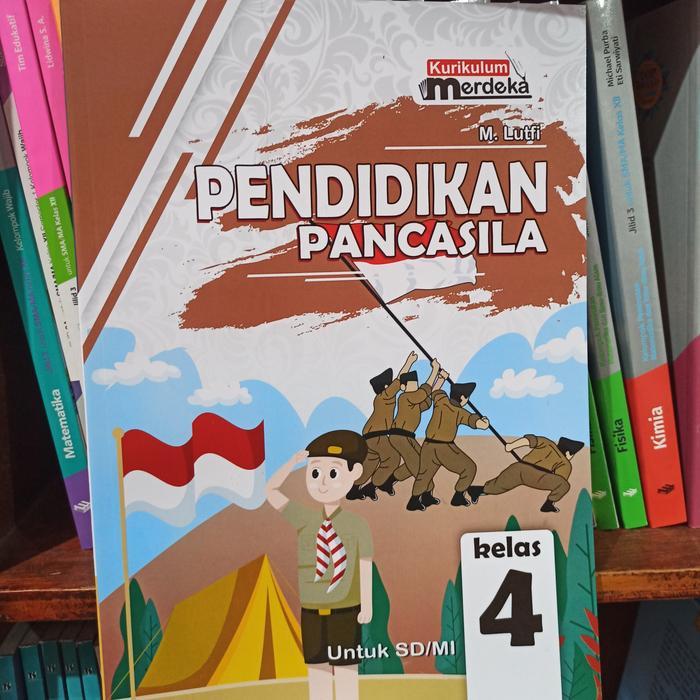 Buku Pendidikan Pancasila Ppkn Kelas 4 Sd Kurikulum Merdeka