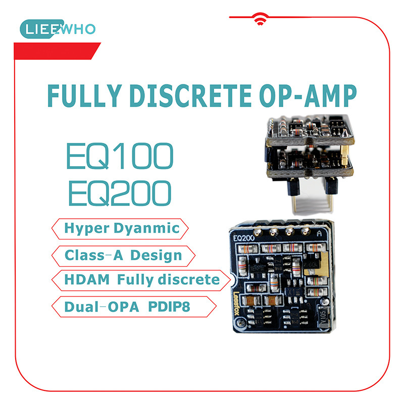Dual / Single op amp LIEEWHO EQ100 & EQ200 Hi-End Fully Discrete SingleOP-AMP*2Pcs. Or Dual OP-AMP
