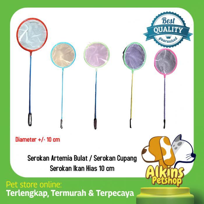 Serokan Artemia Bulat / Serokan Cupang / Serokan Ikan Hias 10 cm