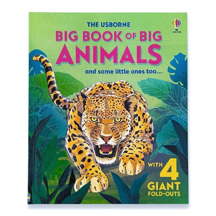 The Usborne Big Book Of Big Animals