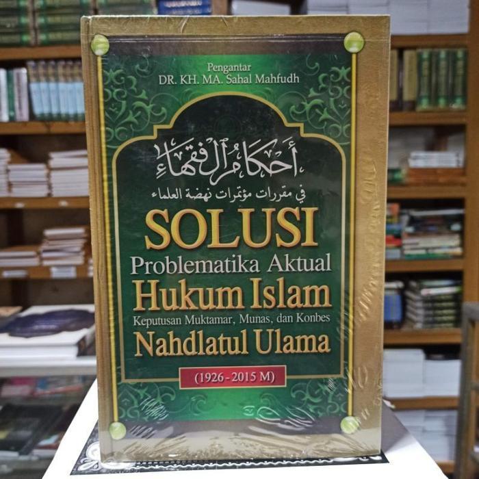 Oemah - Ahkamul Fuqaha Solusi Problematika Aktual Hukum Islam Hasil Keputusan Bahtsul Masail