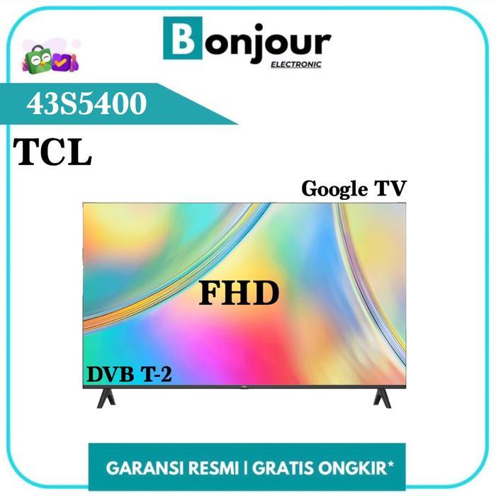 TV TCL 43 Inch Google TV 43S5400 Android TCL 43" Bezel Less Design FHD