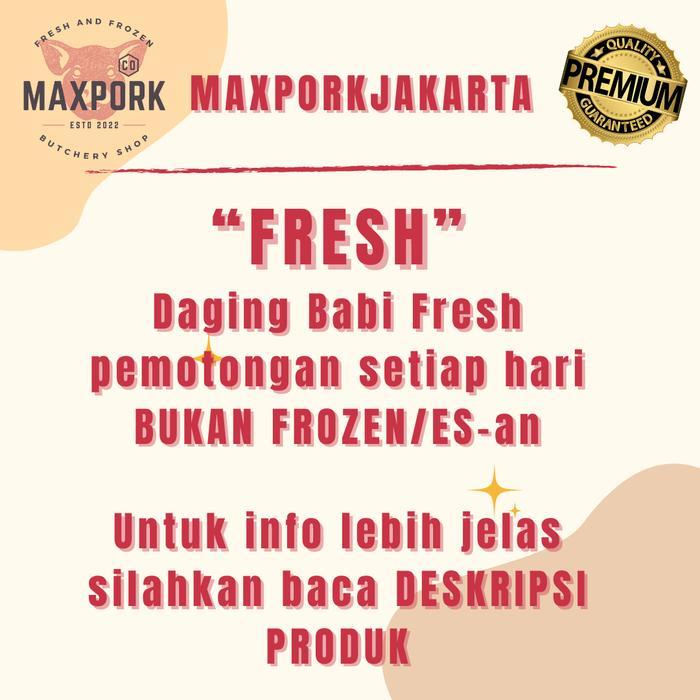 Daging Babi Bagian Kapsim / Daging Babi Paha / Pork Ham Fresh Premium
