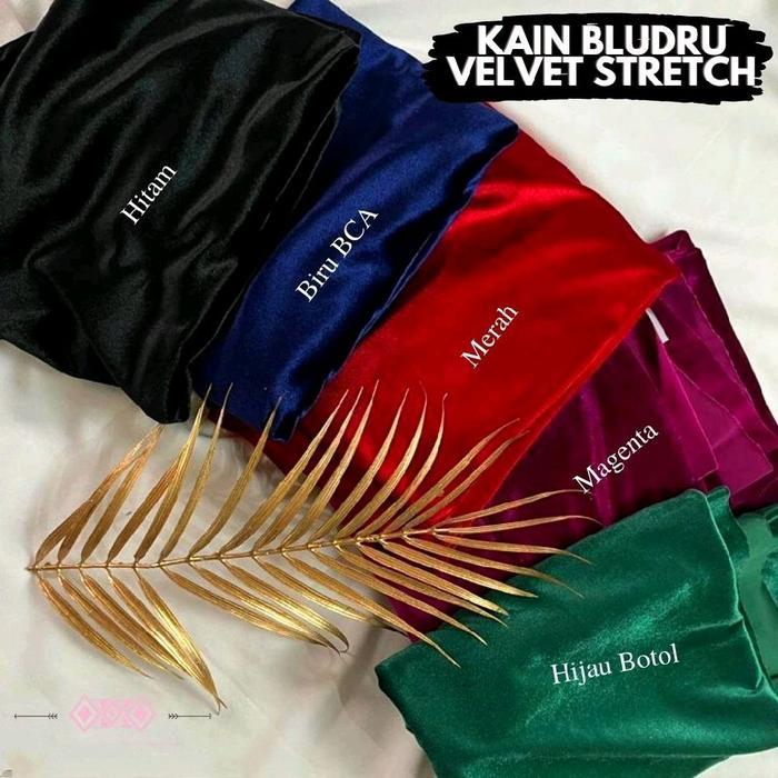 Kain Bludru Stretch Tebal Mewah / Kain Bludru Velvet / Kain Beludru Velvet Premium / Kain Bludru
