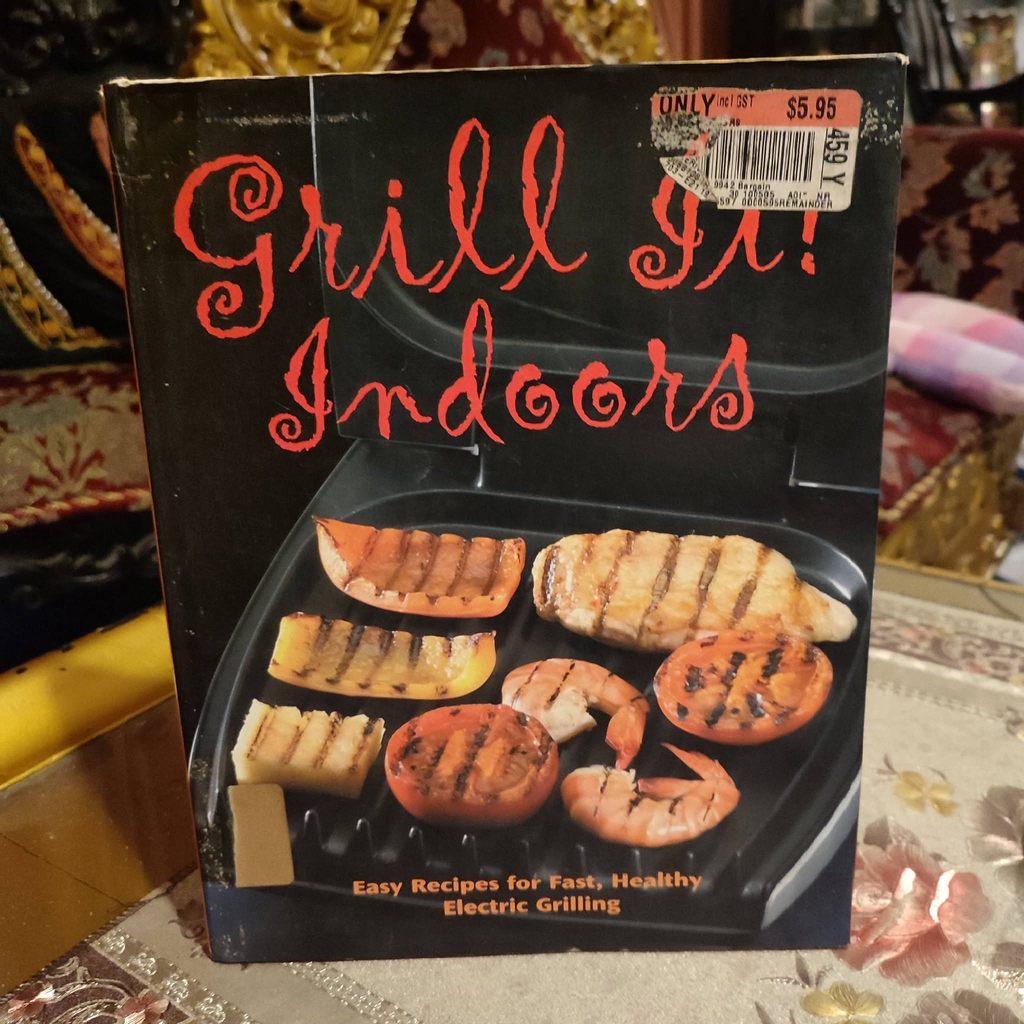 Grill It Indoors (Compiled by Lesley Mackley)