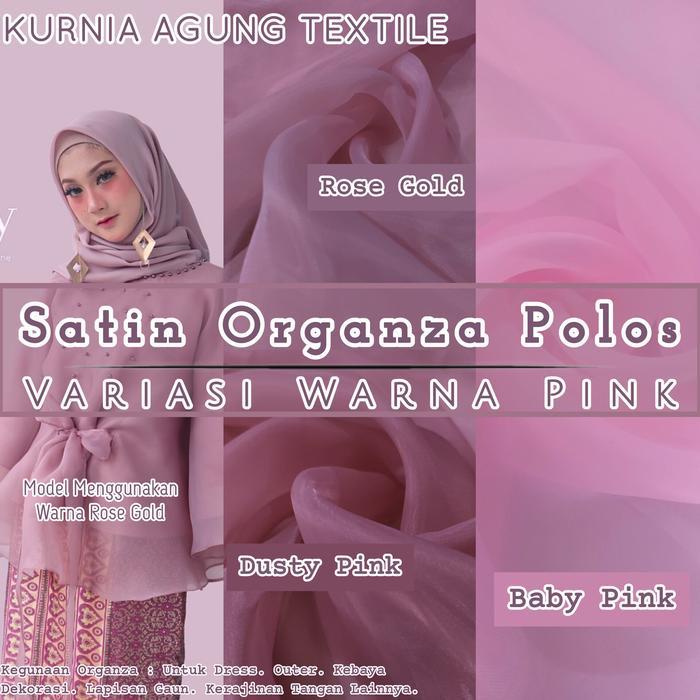 Kain Organza Satin Silk Premium Quality Grade A variasi warna ROSE GOLD PINK DUSTY Bahan Gaun,