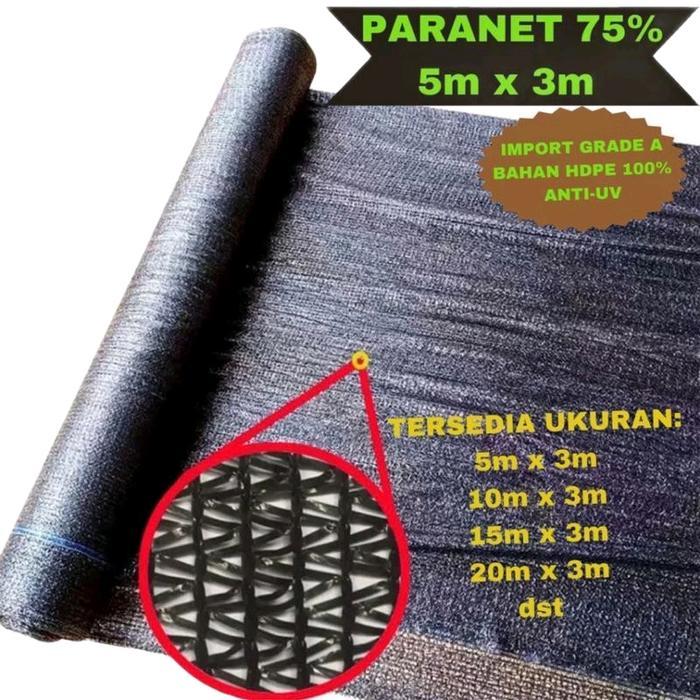 JARING PARANET 75 % 5M X 3M ANTI UV KUALITAS IMPORT GRADE A haigro penutup tanaman ukuran 5 x 10