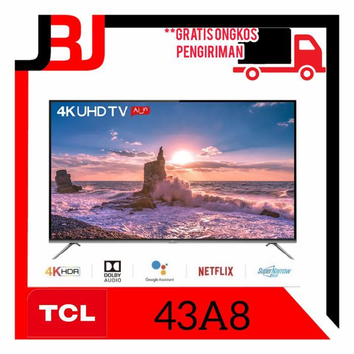 TCL 43 INCH ANDROID TV 43A8 ANDROID 4K TCL 43A8 SERIES A8 43"