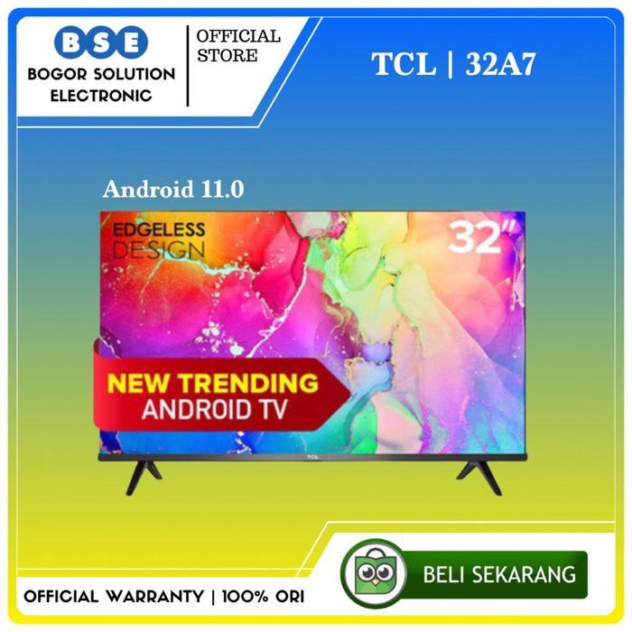 TV ANDROID TCL 32A7 FULL HD TCL A7 32 INCH ANDROID 11 TCL 32 INCH
