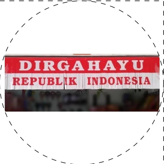 Rumbai Dirgahayu RI / Banner dirgahayu RI 17agustusan Tebal