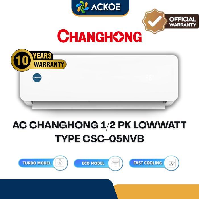 AC CHANGHONG CSC-05NVB4 R32 1/2 PK - GARANSI RESMI - BANDAR LAMPUNG, UNIT ONLY
