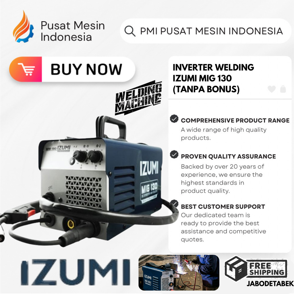 INVERTER WELDING IZUMI MIG 130 (TANPA BONUS) 6000 WATT 1PHASE 220V/ INVERTER WELDING 1PHASE/ MESIN L