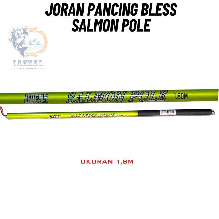 Joran tegek Bless salmon pole Ruas Pendek