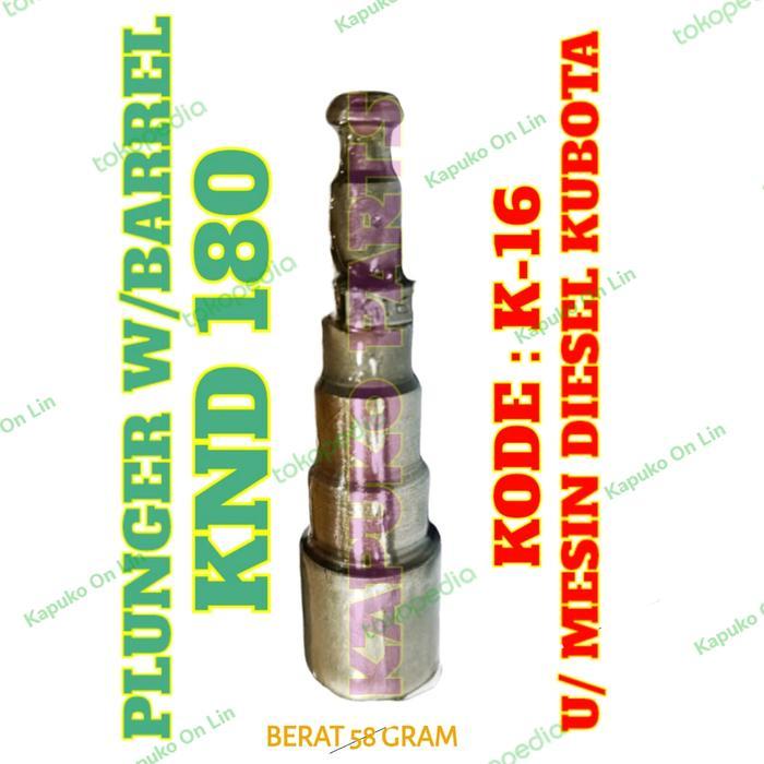 KND 180 PLUNGER W/BARREL K16 UNTUK MESIN DIESEL KUBOTA
