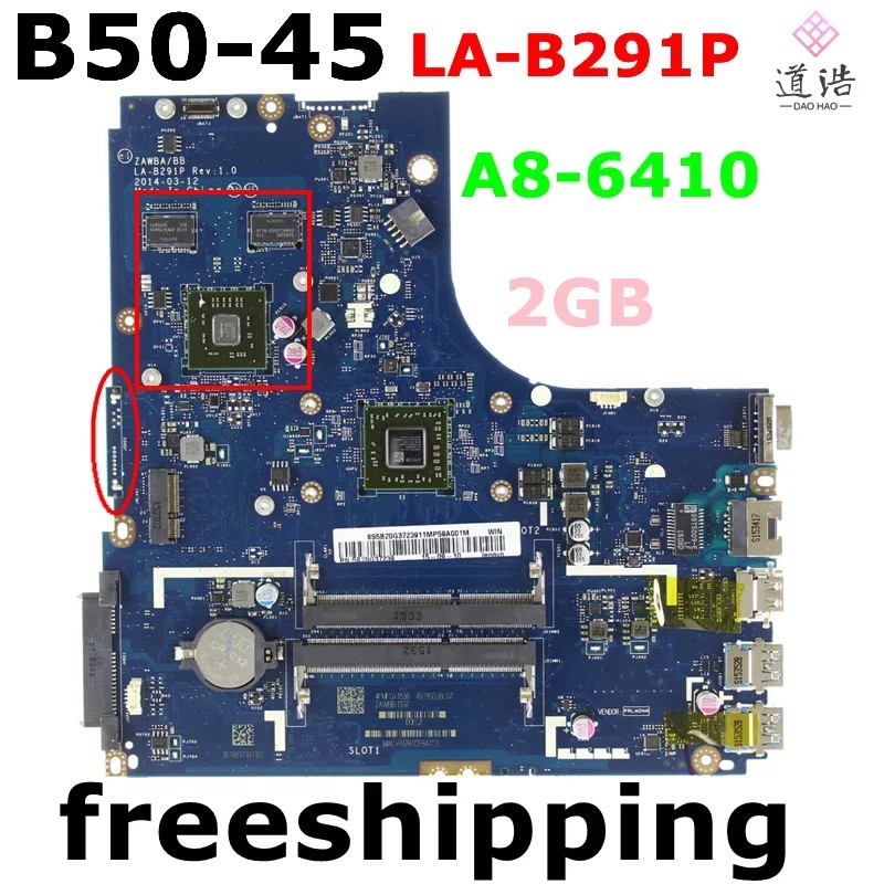 LA-B291P For Lenovo B50-45 Laptop Motherboard ZAWBA/BB A8-6410 CPU 2GB DDR3 Mainboard 100% Tested