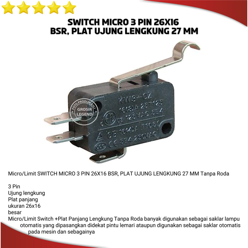 Micro/Limit SWITCH 3 PIN 26X16 BSR PLAT UJUNG LENGKUNG 27MM Tanpa Roda