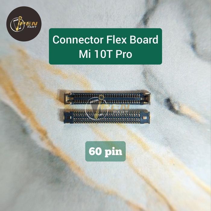 KONEKTOR MAINBOARD FLEX MI10T MI 10T PRO DI MESIN SOKET CONNECTOR FLEX