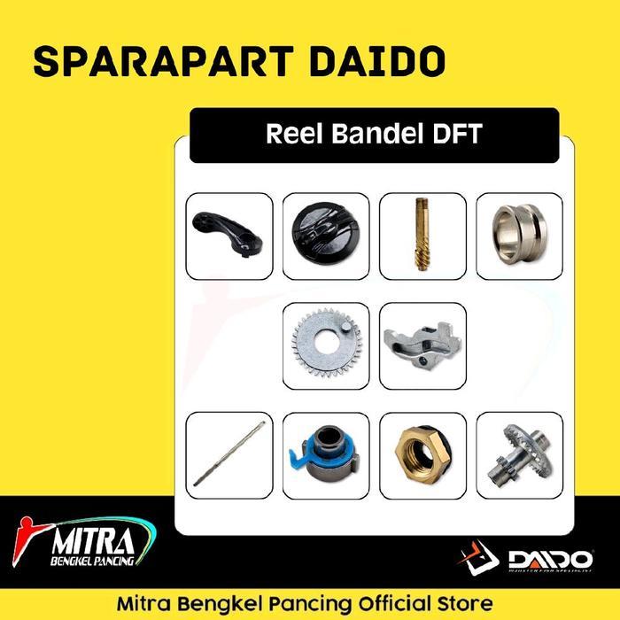 Sparepart Daido Reel Bandel DFT 1000 - 6000 Sparepart Reel Pancing Original