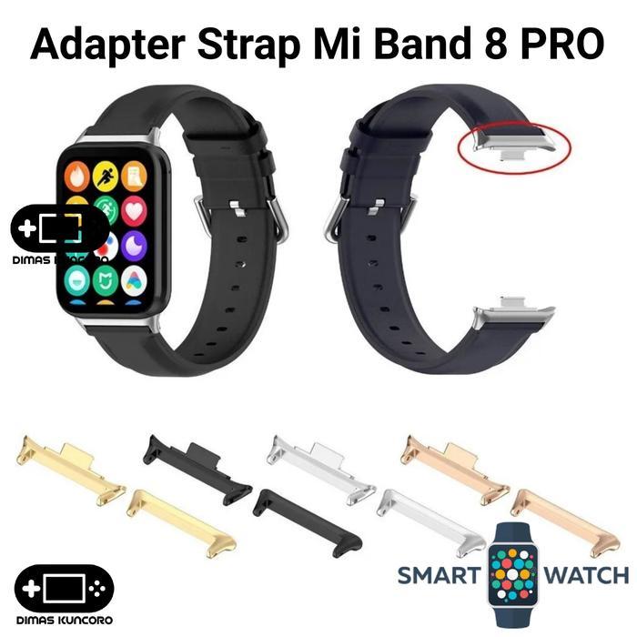Stok Baru Adapter Strap Mi Band 8 PRO connector konektor xiaomi smart band 8 pro tali metal