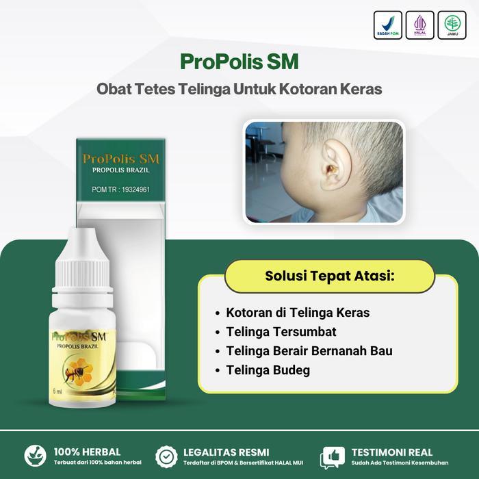 Propolis Sm - Tetes Telinga Untuk Kotoran Keras Anak Dan Dewasa Ear Kuping