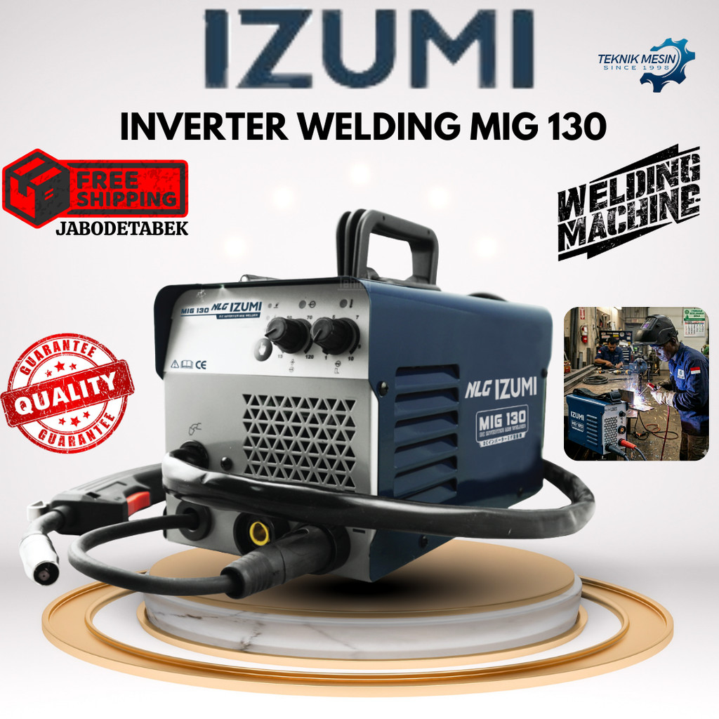 INVERTER WELDING IZUMI MIG 130 (TANPA BONUS) 6000 WATT 1PHASE 220V/ INVERTER WELDING 1PHASE/ MESIN L