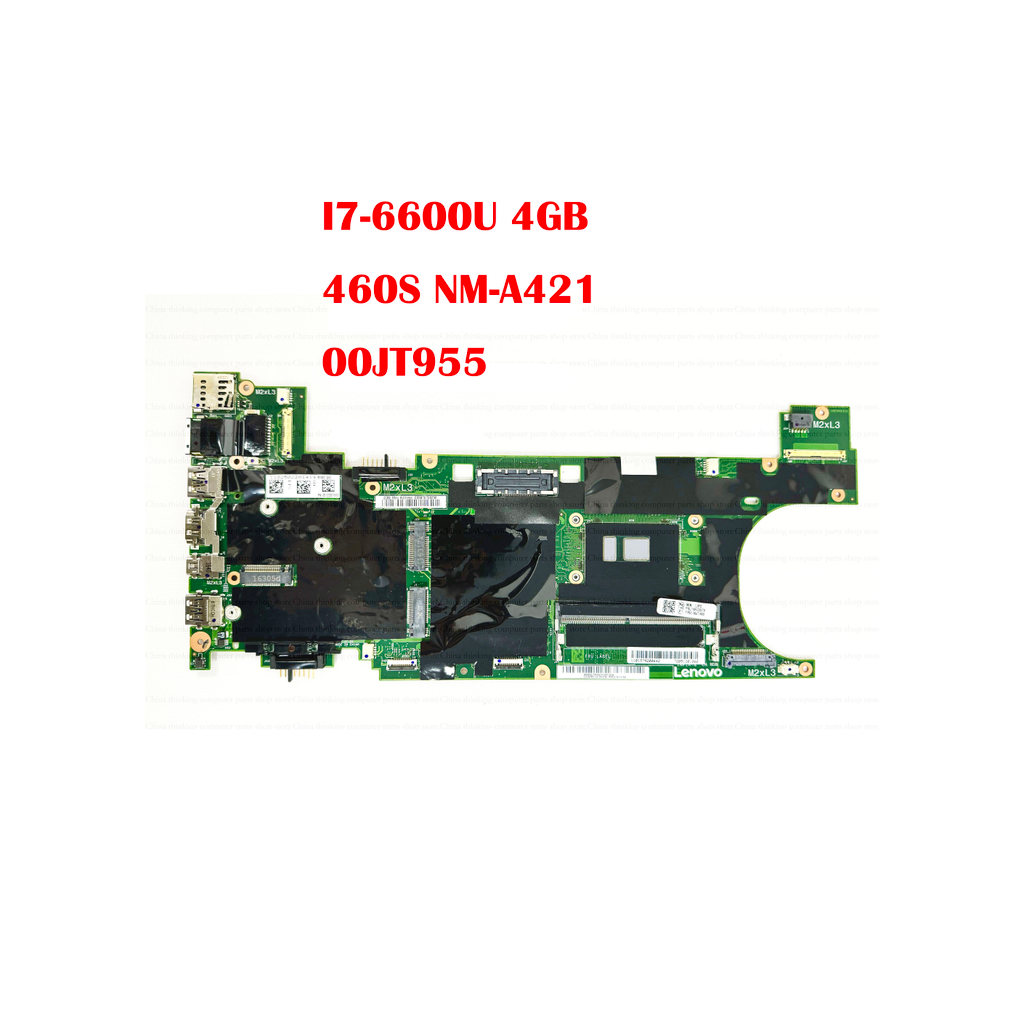 NM-A421 Mainboard Motherboard with I7 6600U 4G for T460S Laptop FRU 00JT955