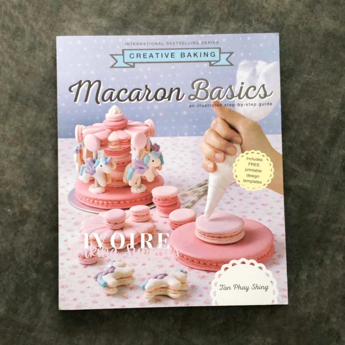 Macaron Basics Baking Book