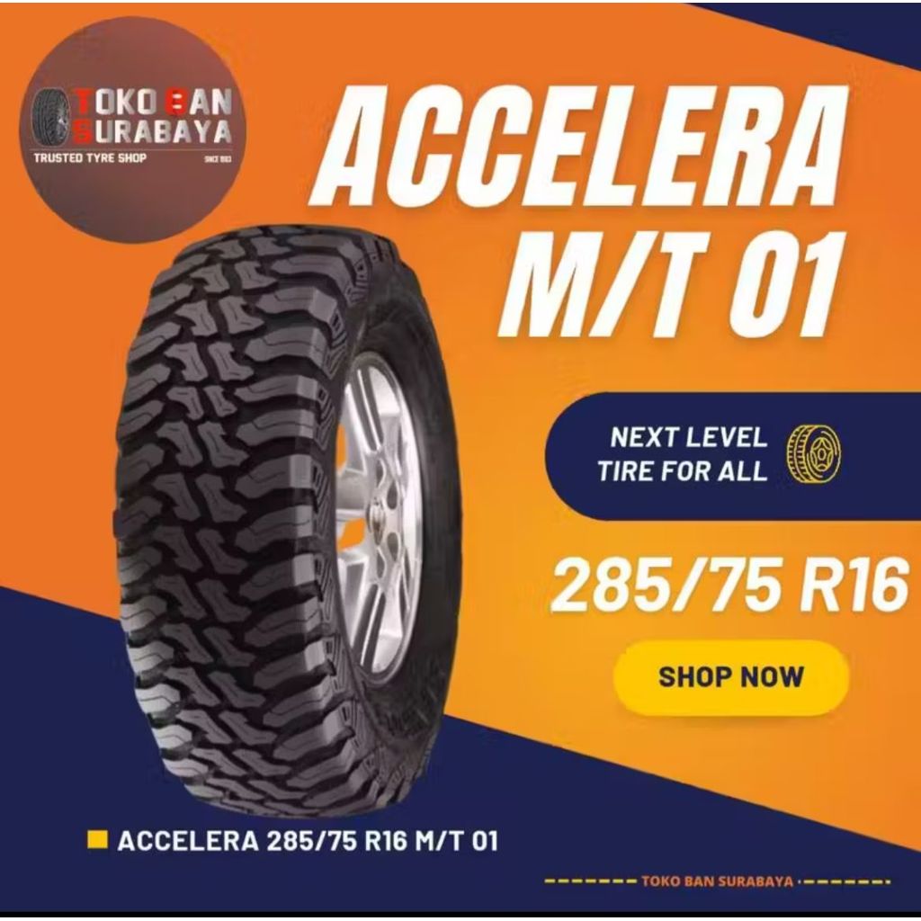 Ban Accelera 285/75 R16 28575R16 28575 R16 285/75R16 285/75/16 R16 R 16 M/T 01 MT01 MT 01 M/T01