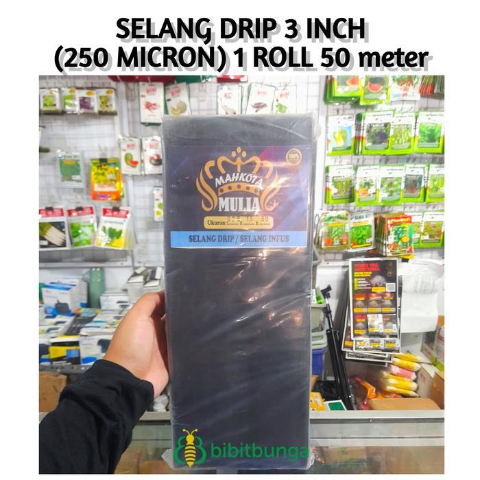 TERBARU Selang Drip Tape Irigasi 3" inch inci 1 Roll 50 meter Tebal 250 mikron BISA GOSEND