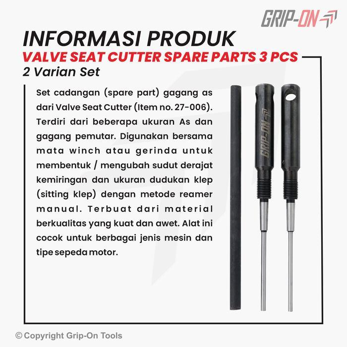 GRIP-ON VALVE SEAT CUTTER SPARE PARTS 3 PCS - SUKU CADANG 2 AS + 1 GAGANG ALAT SKRAP/ SETTING KLEP
