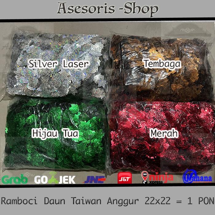 MANIK RAMBOCI PAYET DAUN TAIWAN 22X22MM RAMBOCI DAUN ANGGUR PAYET DAUN POLOS LASER 1 PON MANIK