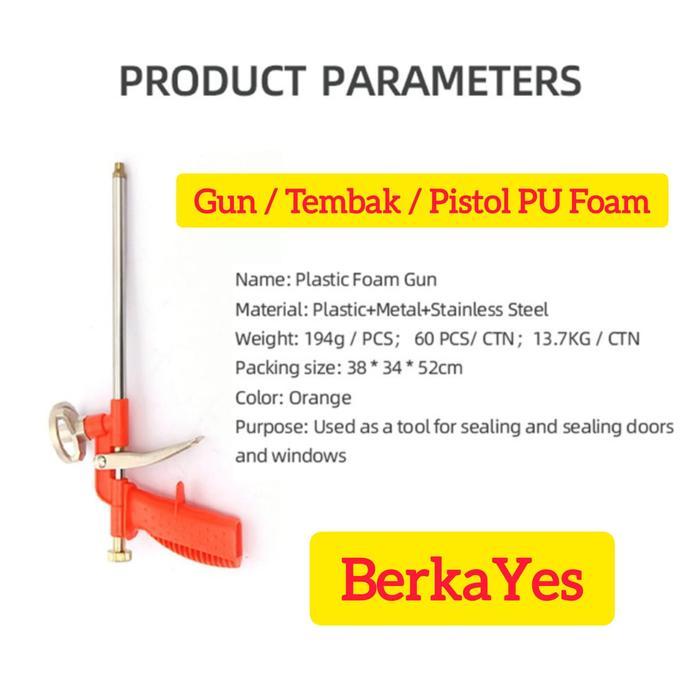 Pistol Gun Tembak Pu Foam Spray Pu Sealant Foam Busa Polyurethane Peredam Panas Peredam Suara