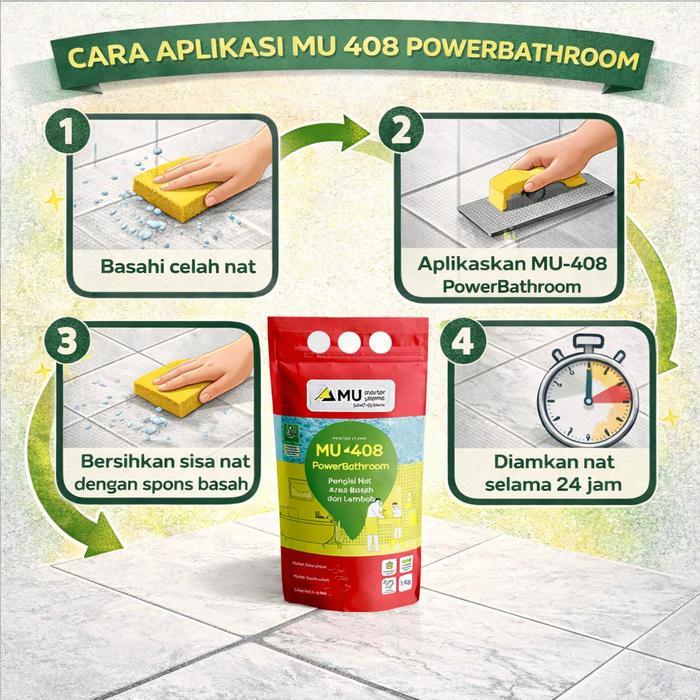 [] MU 408 POWERBATHROOM MORTAR INSTAN PENGISI KERAMIK KHUSUS AREA BASAH & LEMBAB SEMEN PENGISI NAT