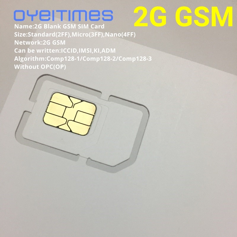 Oyeitimes 2G Gsm Sim Card Blank Sim Card 2G Programmable Gsm Sim Card Iccid Imsi Pin Puk Adm Ki