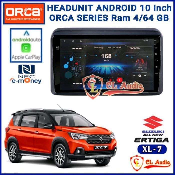 Head Unit Android Orca Eco Auto Series 10 Inch Allnew Ertiga/Xl7 Ram 4/64Gb