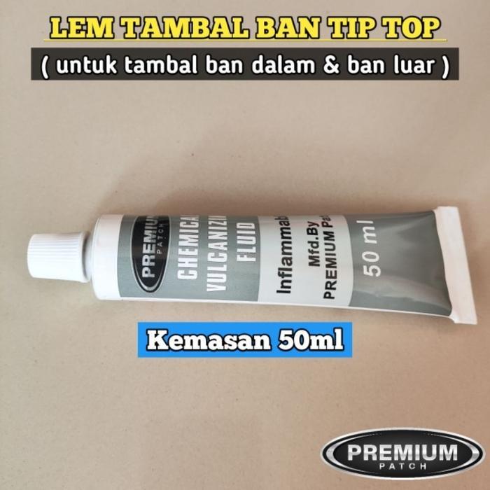 Lem tambal ban Tip Top PREMIUM Kemasan tube 50ml - Lem untuk tambal ban dalam dan ban luar -