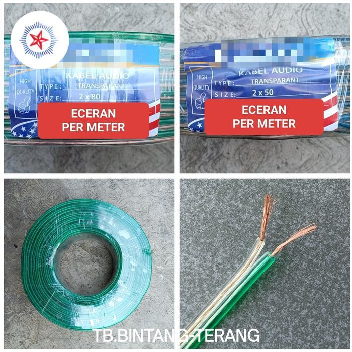 KABEL AUDIO SPEAKER KABEL LISTRIK SERABUT TRANSPARAN ECERAN PER METER