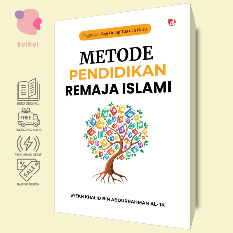 [DIVA Press] Metode Pendidikan Remaja Islami - Syekh Khalid bin Abdurrahman al-‘Ik