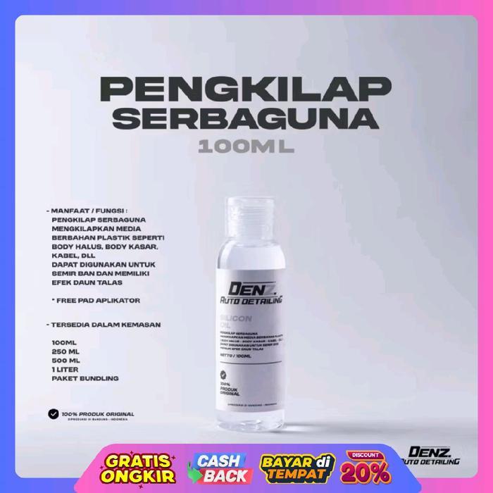 Silicon Oil 100Ml Pengkilap Serbaguna / Silicon Oil Pengkilap Body Motor / Denzautodetailing Silicon