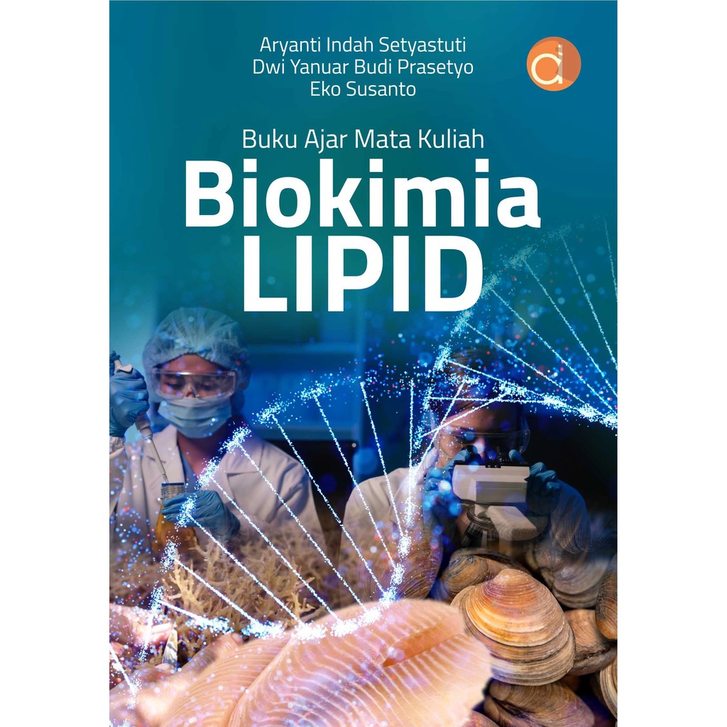 Buku Ajar Mata Kuliah Biokimia LIPID | Perikanan dan Kelautan | Deepublish
