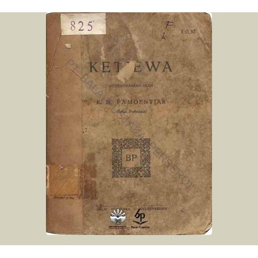 Ketewa. K. St. Pamoentjak. TT. Balai Pustaka. Jakarta.