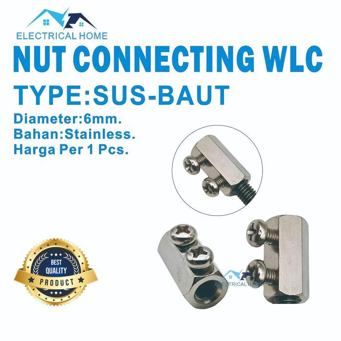 Connecting Nut /Baut Penyambung Stick Electrode WLC