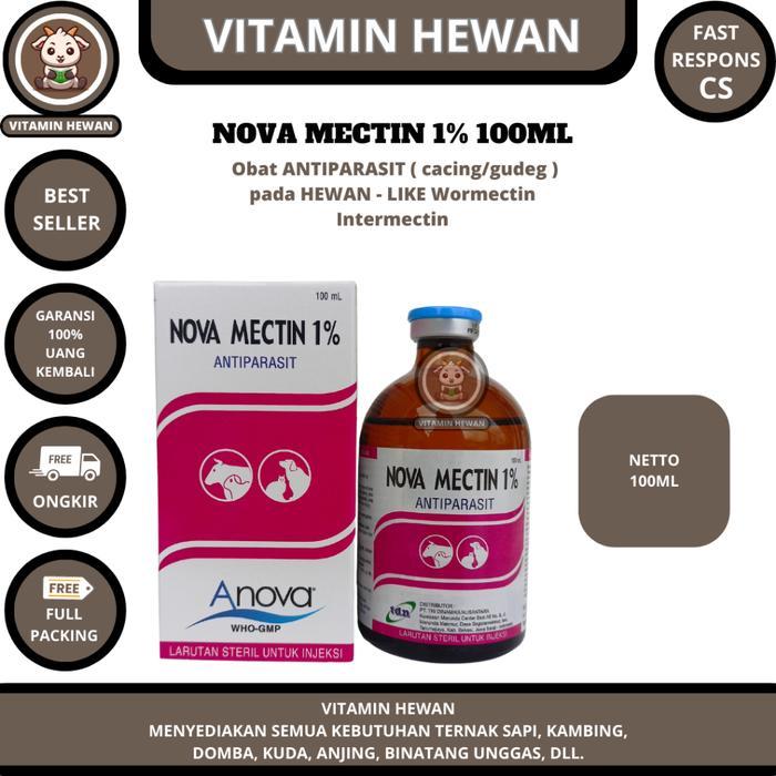 NOVA MECTIN 1% 100ml - Obat ANTIPARASIT ( cacing/gudeg ) pada HEWAN - LIKE Wormectin Intermectin