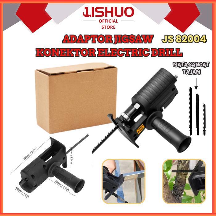 [] JISHUO Adaptor Bor Reciprocating Saw Drill Gergaji kayu / adaptor bor ke gergaji kayu JS-82004