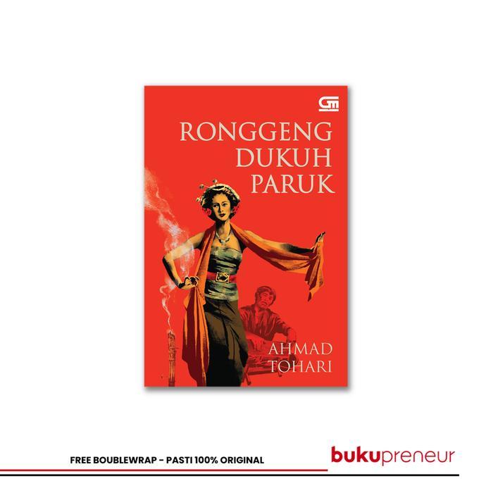Ronggeng Dukuh Paruk - Ahmad Tohari