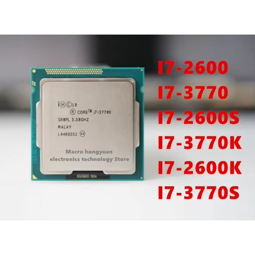 original i7-2600 I7-3770T I7-2600S I7-3770K I7-2600K I7-2600K I7-3770S I5-2500K I5-2550K I5-3570K