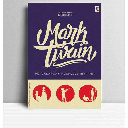 Petualangan Huckleberry Finn. Mark Twain. 2016. Jakarta. KPG.