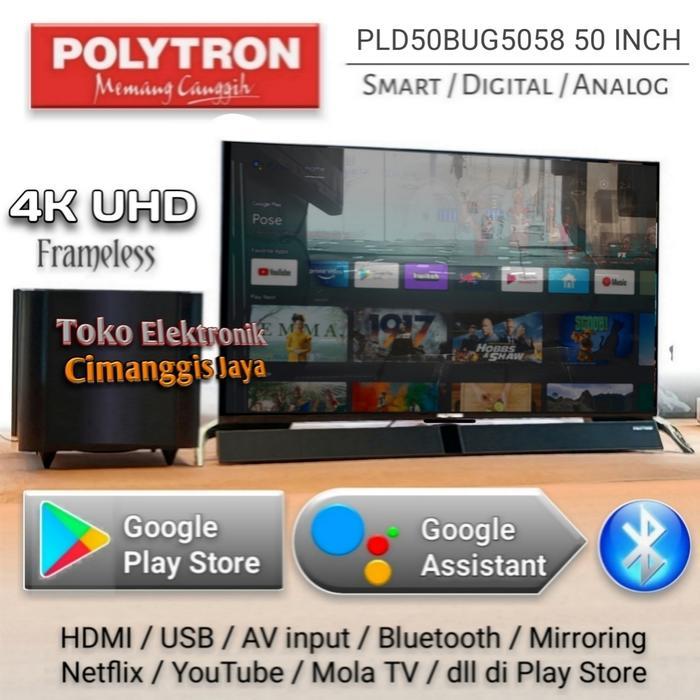 Smart tv led Polytron 50 inch android - PLD50BUG5058, tanpa bracket