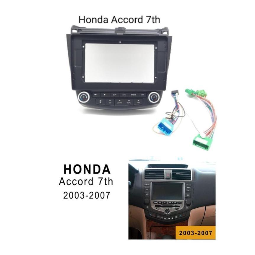 Frame Headunit Android 7 Inch / 9 Inch / 10 Inch Honda Accord 2003 - 2007